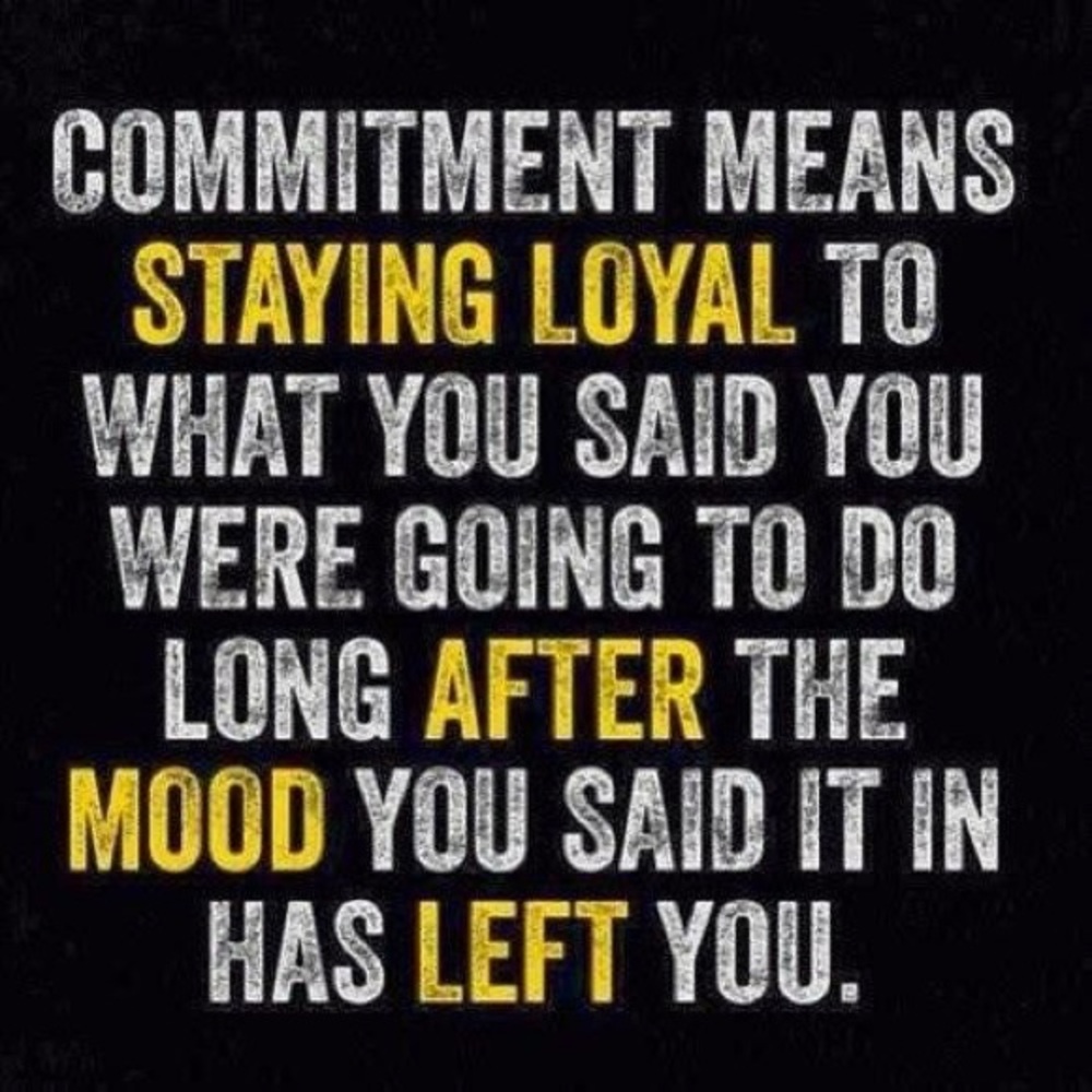 Stay Committed To Your Goals & Dreams!